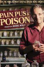 Watch Pain Pus & Poison The Search for Modern Medicines Sockshare