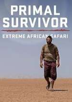 Watch Primal Survivor Extreme African Safari Sockshare
