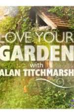 Watch Love Your Garden Sockshare