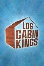 Watch Log Cabin Kings Sockshare