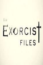 Watch The Exorcist Files Sockshare