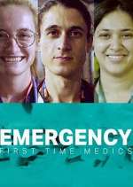 Watch Emergency: First Time Medics Sockshare