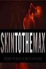 Watch Skin to the Max Sockshare