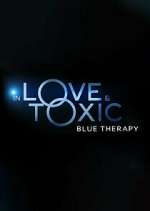 Watch In Love & Toxic: Blue Therapy Sockshare