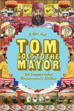 Watch Tom Goes to the Mayor Sockshare