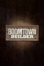 Watch Boomtown Builder Sockshare