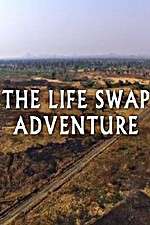 Watch The Life Swap Adventure Sockshare