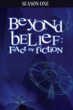 Watch Beyond Belief Fact or Fiction Sockshare