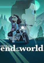 Watch Carol & The End of the World Sockshare