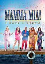 Watch Mamma Mia! I Have a Dream Sockshare
