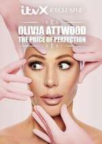 Watch Olivia Attwood: The Price of Perfection Sockshare