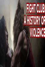 Watch Fight Club A History of Violence Sockshare