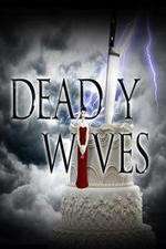 Watch Deadly Wives Sockshare