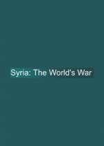 Watch Syria: The World's War Sockshare