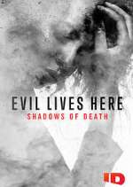 Watch Evil Lives Here: Shadows of Death Sockshare