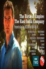 Watch The Birth of Empire: The East India Company Sockshare