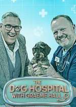 Watch The Dog Hospital with Graeme Hall Sockshare