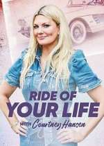 Watch Ride of Your Life with Courtney Hansen Sockshare