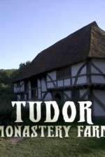 Watch Tudor Monastery Farm Sockshare