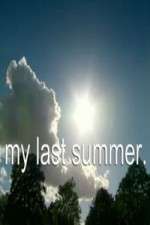 Watch My Last Summer Sockshare