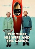 Watch The Thief, His Wife and the Canoe Sockshare