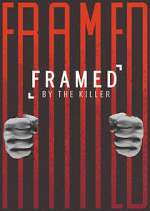 Watch Framed by the Killer Sockshare