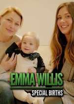 Watch Emma Willis: Special Births Sockshare