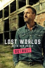 Watch Ben Fogle's Lost Worlds Sockshare