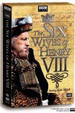 Watch The Six Wives of Henry VIII Sockshare