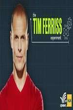 Watch The Tim Ferriss Experiment Sockshare