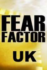 Watch Fear Factor UK Sockshare