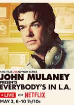 Watch John Mulaney Presents: Everybody's in L.A. Sockshare