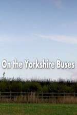 Watch On the Yorkshire Buses Sockshare
