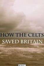 Watch How the Celts Saved Britain Sockshare