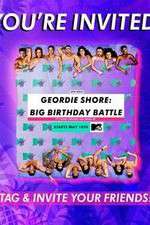 Watch Geordie Shore: Big Birthday Battle Sockshare