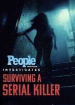 Watch People Magazine Investigates: Surviving a Serial Killer Sockshare