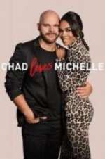 Watch Chad Loves Michelle Sockshare