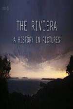 Watch The Riviera: A History in Pictures Sockshare