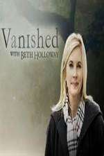 Watch Vanished with Beth Holloway Sockshare