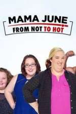 Watch Mama June from Not to Hot Sockshare