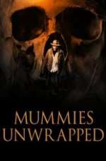 Watch Mummies Unwrapped Sockshare