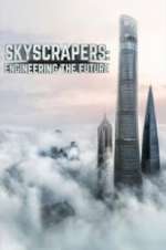 Watch Skyscrapers: Engineering the Future Sockshare