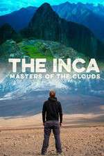 Watch The Inca Masters of the Clouds Sockshare