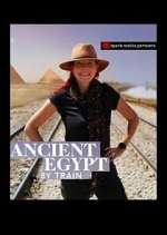 Watch Ancient Egypt by Train Sockshare