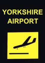 Watch Yorkshire Airport Sockshare