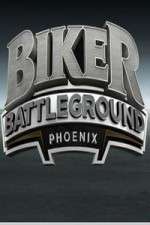 Watch Biker Battleground Phoenix Sockshare