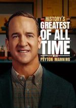 Watch History's Greatest of All-Time with Peyton Manning Sockshare