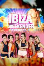 Watch Ibiza Weekender Sockshare
