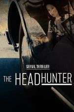 Watch Serial Thriller: The Head Hunter Sockshare