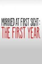 Watch Married at First Sight The First Year Sockshare